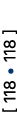 [ 118 • ] 