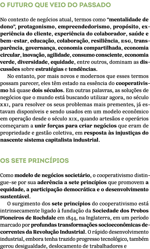 O futuro que veio do passado No contexto de neg cios atual, termos como “mentalidade de dono”, protagonismo, empreend...