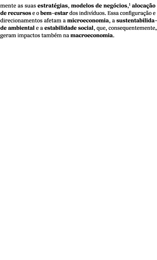 mente as suas estrat gias, modelos de neg cios, aloca o de recursos e o bem estar dos indiv duos. Essa configura  o ...