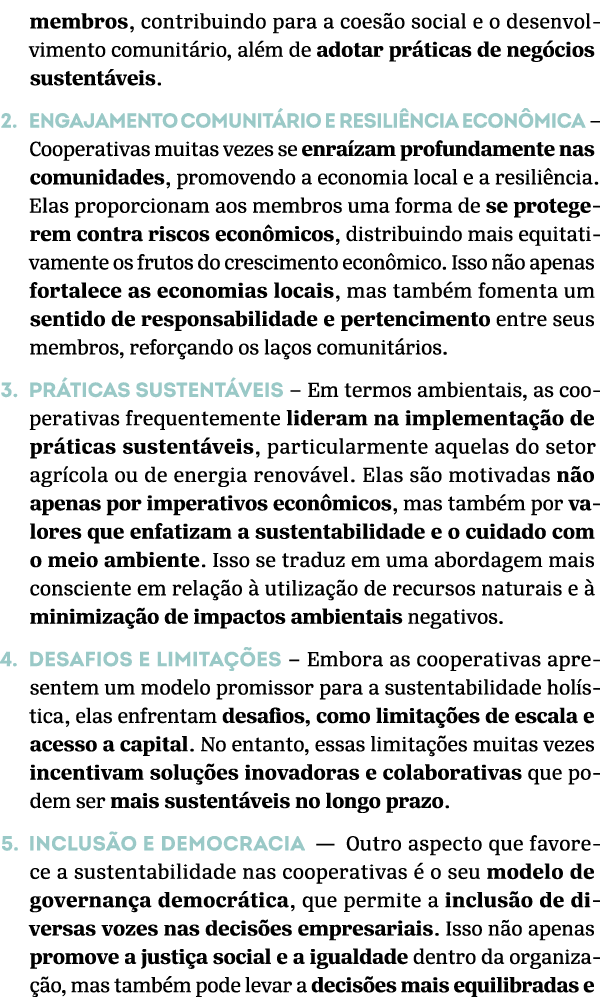 membros, contribuindo para a coes o social e o desenvolvimento comunit rio, al m de adotar pr ticas de neg cios suste...