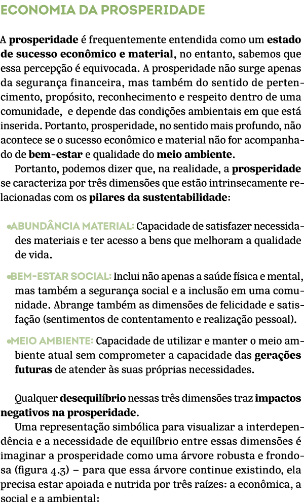 Economia da prosperidade A prosperidade  frequentemente entendida como um estado de sucesso econ mico e material, no...