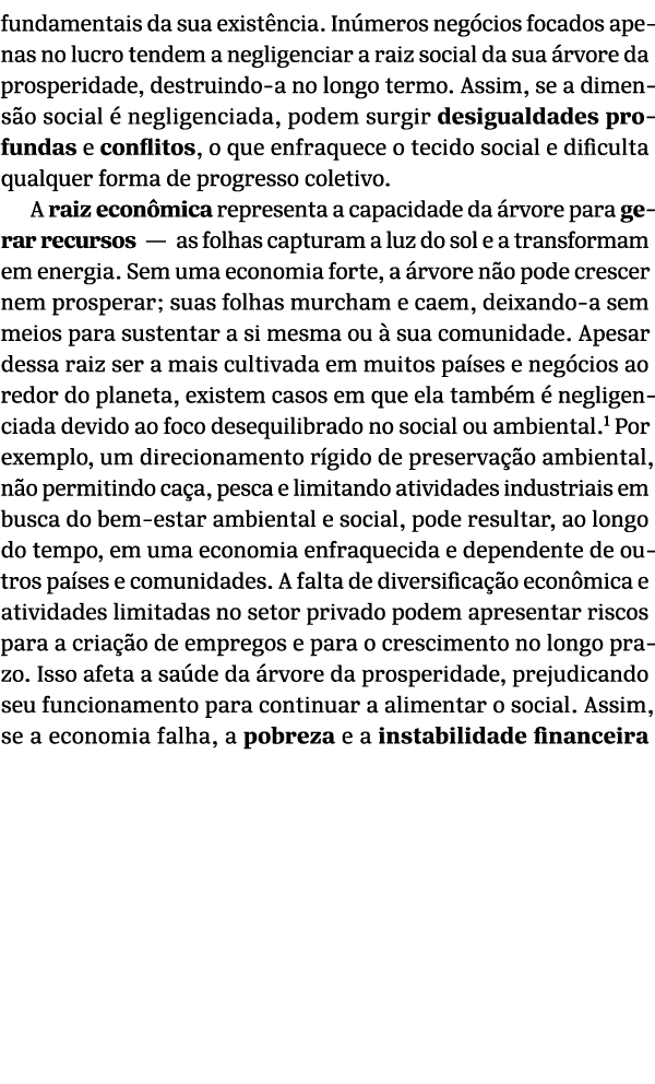 fundamentais da sua exist ncia. In meros neg cios focados apenas no lucro tendem a negligenciar a raiz social da sua ...
