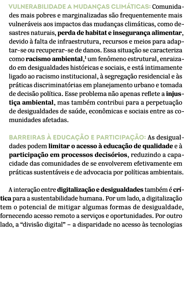 Vulnerabilidade a mudan as clim ticas: Comunidades mais pobres e marginalizadas s o frequentemente mais vulner veis a...