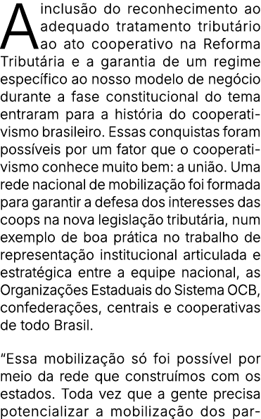 A inclus o do reconhecimento ao adequado tratamento tribut rio ao ato cooperativo na Reforma Tribut ria e a garantia ...