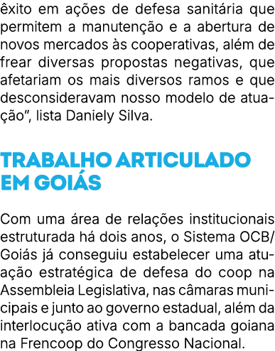  xito em a es de defesa sanit ria que permitem a manuten  o e a abertura de novos mercados  s cooperativas, al m de ...
