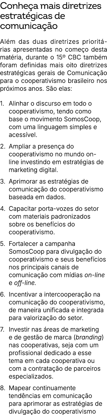 Conhe a mais diretrizes estrat gicas de comunica o Al m das duas diretrizes priorit rias apresentadas no come o dest...