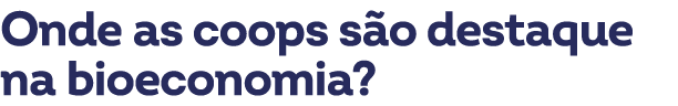 Onde as coops s o destaque na bioeconomia?