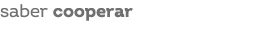saber cooperar 