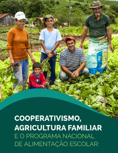 Cooperativismo, Agricultura Familiar e o Programa Nacional de Alimentação Escolar